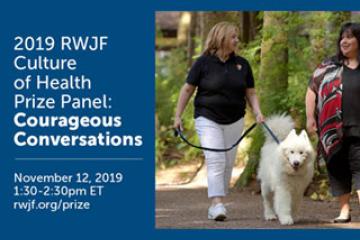 Robert Woods Johnson Foundation Culture of Health Panel Discussion
