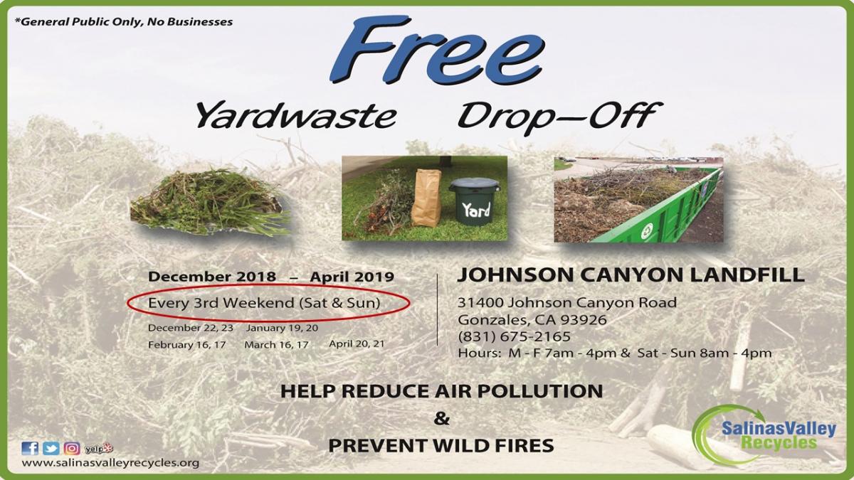 Yard Waste Drop-off every 3rd weekend, Johnson Canyon Landfill