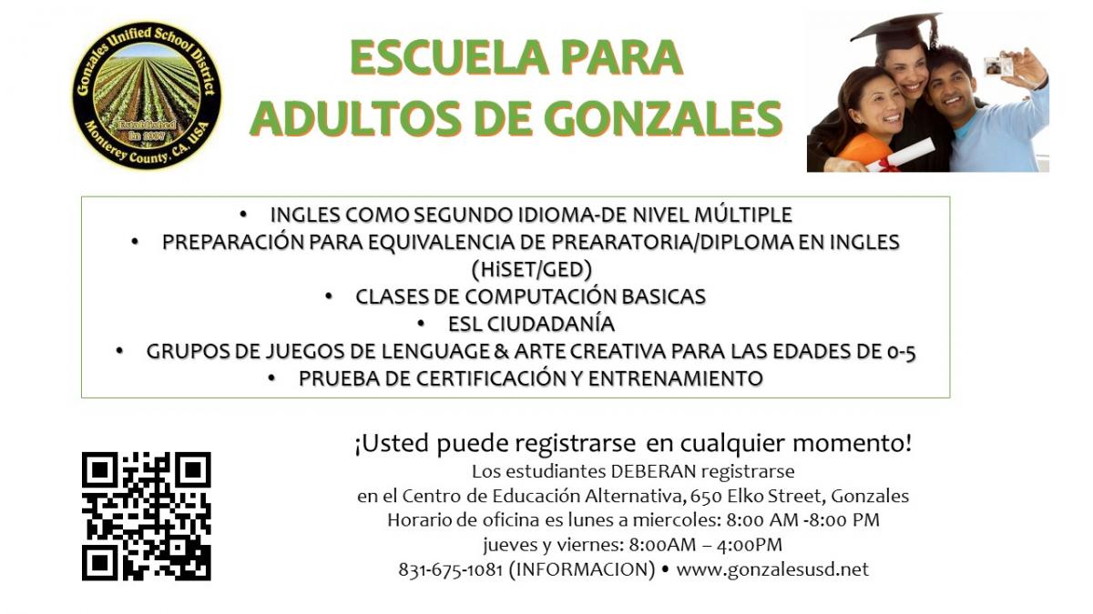 Gonzales Adult School, mas informacion a 831-675-1081 o gonzalesusd.net